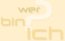 Wer bin ich?